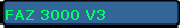 FAZ 3000 V3