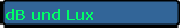 dB und Lux
